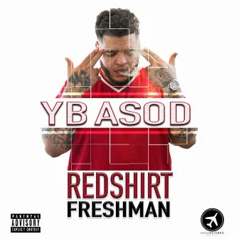 Redshirt Freshman by YB ASOD