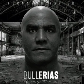 Bullerias of My Town by Fernando Favier