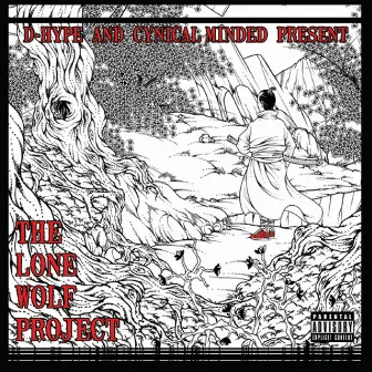 The Lone Wolf Project by Cynical Minded