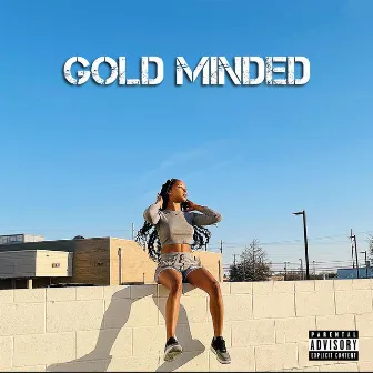 GOLD MINDED by Honie Gold