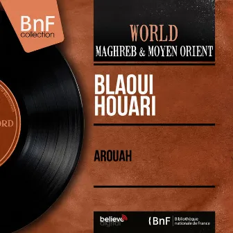 Arouah (Mono Version) by Blaoui Houari