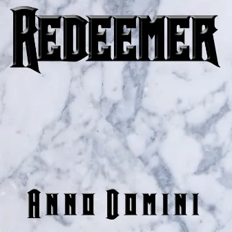 Anno Domini by Redeemer