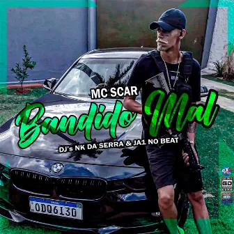 Bandido Mal by Dj Nk Da Serra