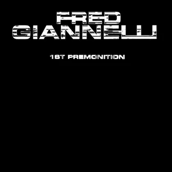 1st Premonition by Fred Giannelli