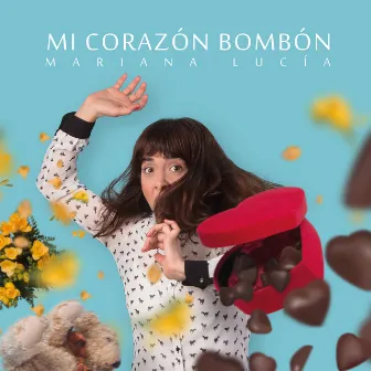 Mi Corazón Bombón by Mariana Lucía