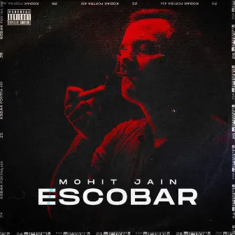 ESCOBAR by Mohit Jain