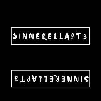 Sinnerella, Pt. 3 by Apollo13