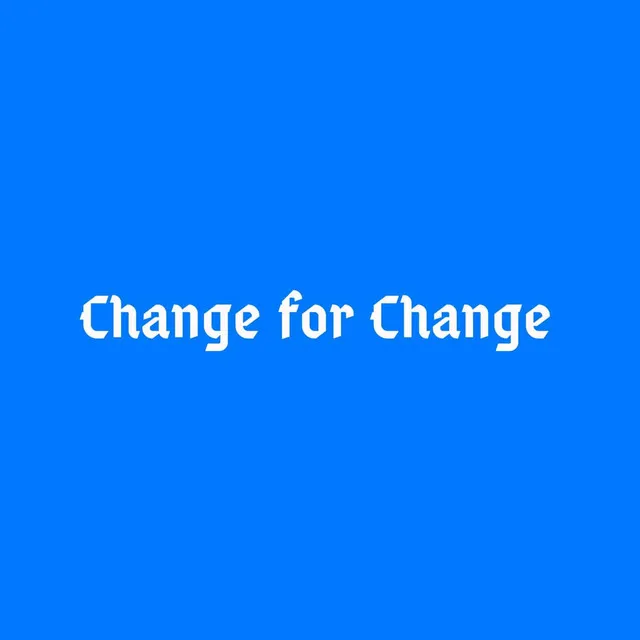 Change for Change