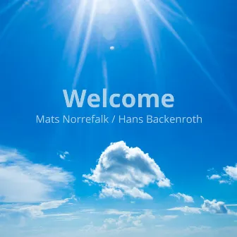 Welcome by Mats Norrefalk