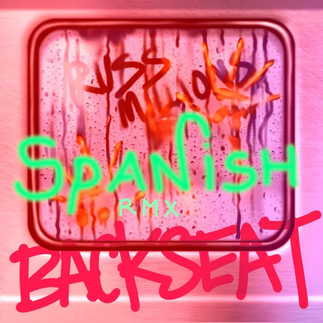 Backseat - Spanish Remix