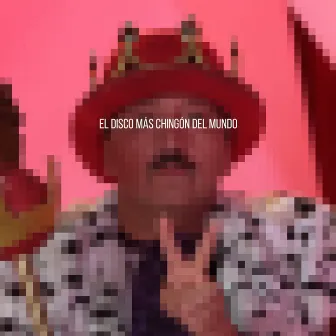 El Disco Más Chingón del Mundo by Bul