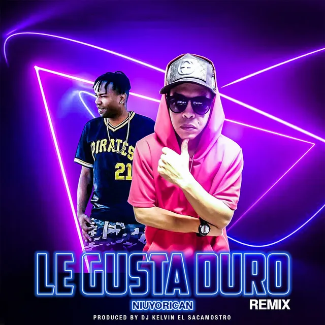 Le Gusta Duro - Remix