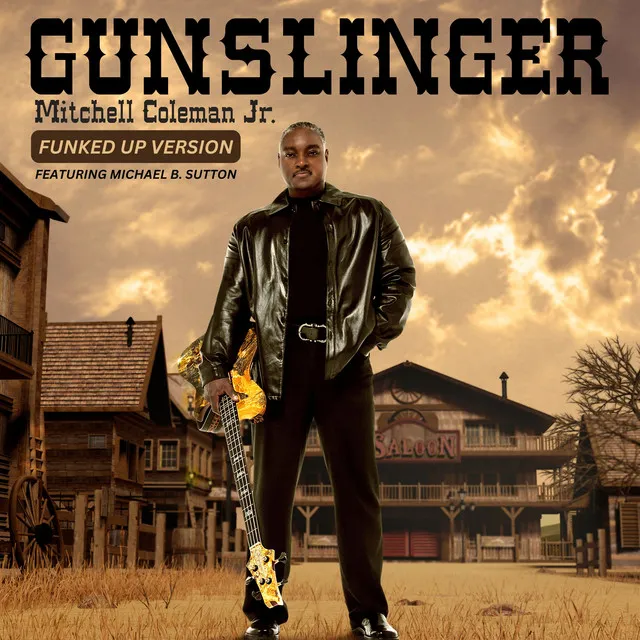 Gunslinger - Funked Up Version