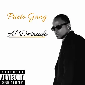 Al Desnudo by Prieto Gang