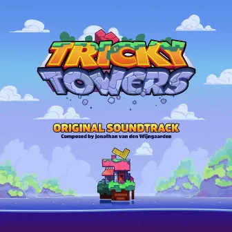 Tricky Towers (Original Soundtrack) by Jonathan Van Den Wijngaarden