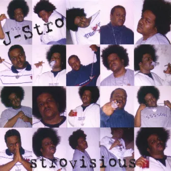 Strovisious by J-Stro