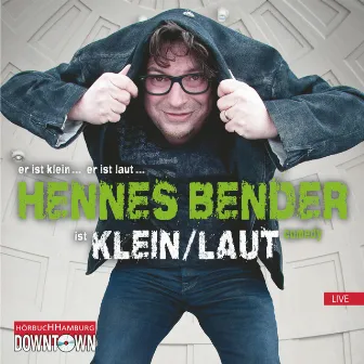 KLEIN/LAUT! by Hennes Bender