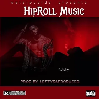 Hip Roll Music by Ralphy