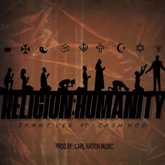 Religion: Humanity by Skant Vee