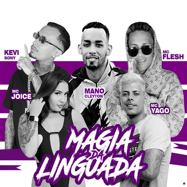 Magia da Linguada (feat. Mc Joice, Mc Yago)