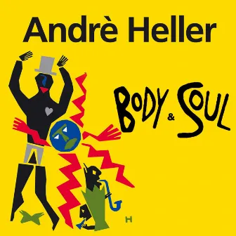 Body And Soul by André Heller