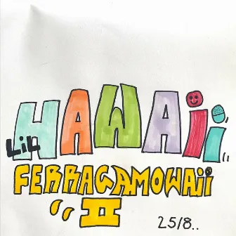 Ferragamowaii 2 by Lil Hawaii