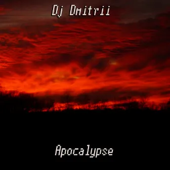 Apocalypse by DJ Dmitrii