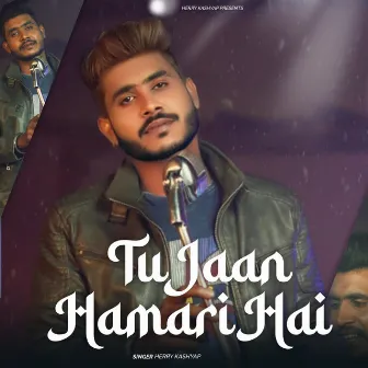 Tu Jaan Hamari Hai by 