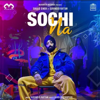 Sochi Na by Subaig Singh