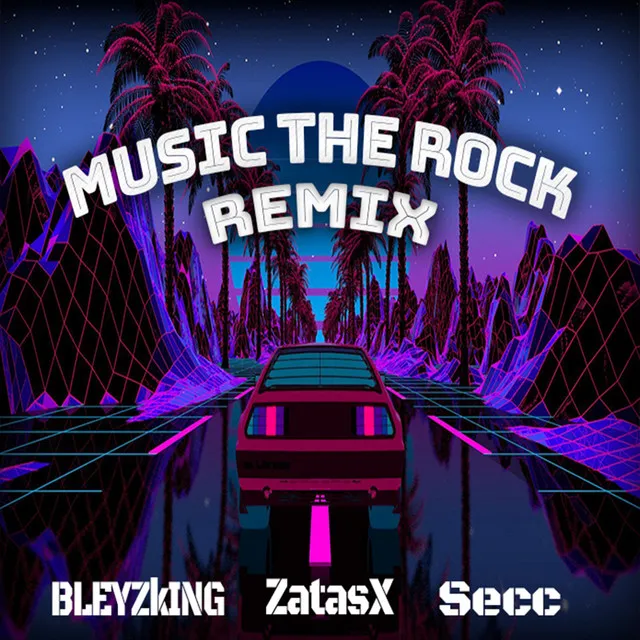 Music The Rock - Remix