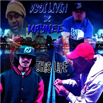 This Life by Young Maynee