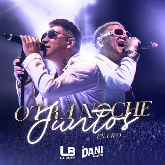 Otra Noche Juntos (En Vivo) by Dani Guardia