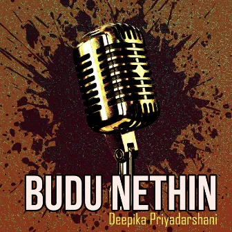 Budu Nethin by Deepika Priyadarshani