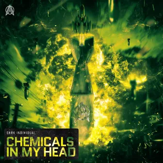 Chemicals In My Head by Dark Individual