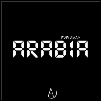 Arabia by FVR AVAY