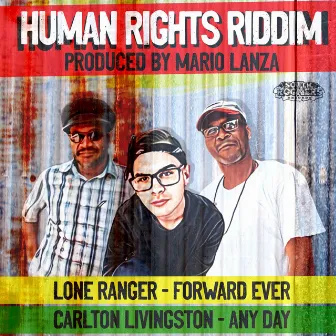 Human Rights Riddim (Produced by Mario Lanza) by Mario Lanza