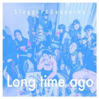 Long time ago by Ganeesha