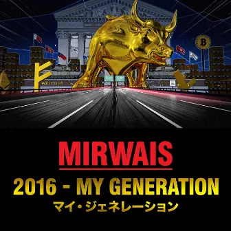 2016 - My Generation by Mirwais