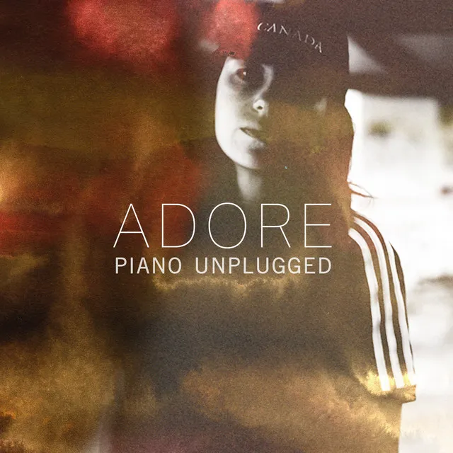 Adore - Piano Unplugged