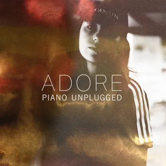 Adore (Piano Unplugged) by Amy Shark