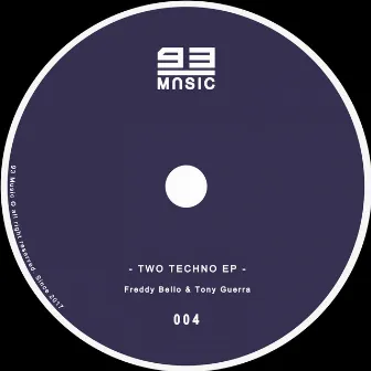 Two Techno EP by Freddy Bello