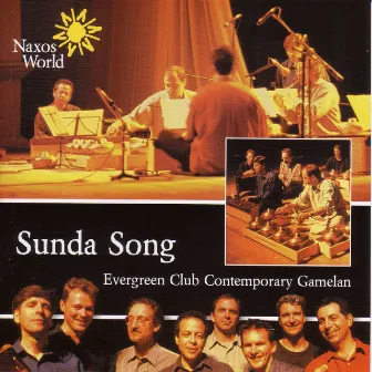 Evergreen Club: Sunda Song by Evergreen Club Contemporary Gamelan