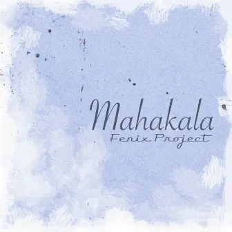 Mahakala by Fenix Project