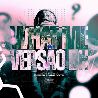 WATCH ME (Versão Bh) by DJ TASK