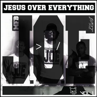 Jesus Over Everything, Vol. 1 by The Tribe of Been Jammin