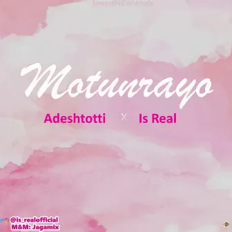 Motunrayo by IS REAL