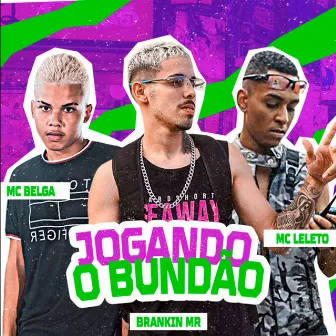 Jogando o Bundão by Mc Belga