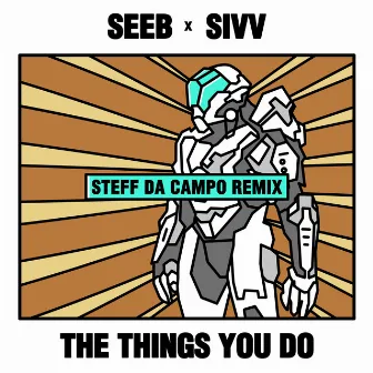 The Things You Do (Steff da Campo Remix) by SIVV