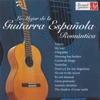 The Very Best of Spanish Guitar Romantic Songs by Angel Cuerdas