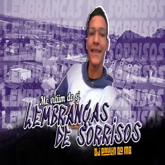 Lembranças de Sorrisos by Mc Vitiim Do SJ